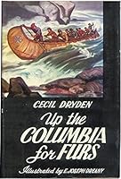 Up the Columbia for furs B0007E59OG Book Cover