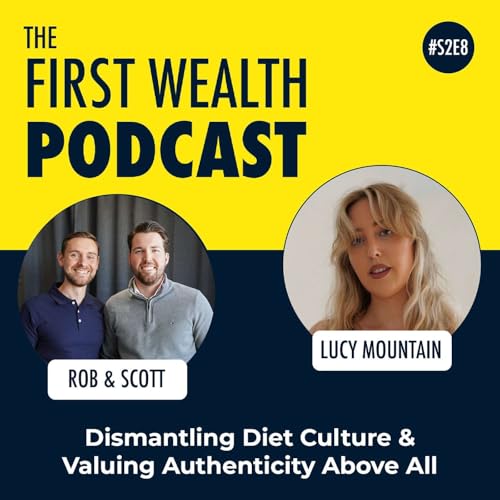 Dismantling Diet Culture & Valuing Authenticity Above All with Founder of Nobs App, Lucy Mountain #S2E8