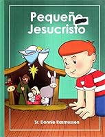 Pequeño Jesucristo 0997820934 Book Cover