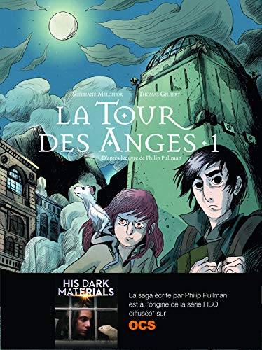 À la croisée des mondes : La Tour des Anges (Tome 1) À la croisée des mondes : La Tour des Anges (Tome 1)
