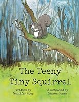 The Teeny Tiny Squirrel 1546313109 Book Cover