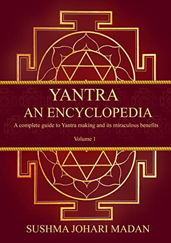 Cover of Yantra - An Encyclopedia: A complete guide to Yantra making and its miraculous benefits