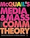 McQuails Media and Mass Communication Theory
