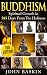 Buddhism: Spiritual Growth In 365 Days From The Holiness (Zen Buddhism for Beginners, Meditation Techniques, Stress Free, Depression Cure, Overcoming Fear, Inner Happiness)