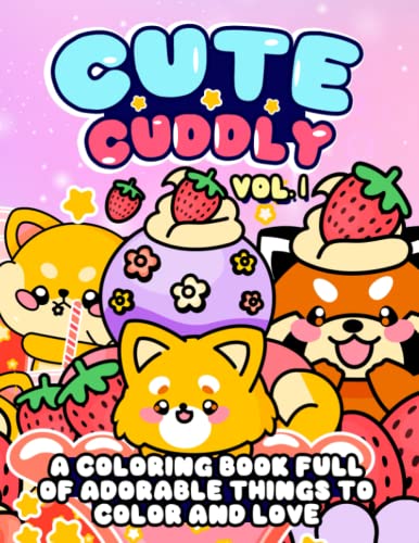 Cute and Cuddly vol. 1: A Coloring Book Full of Adorable Things to Color and Love image 2