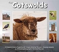The Cotswolds: A Treasure Trove of Spectacular Images Showing the Ever-changing Seasons 1874192790 Book Cover