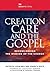 Creation Care and the Gospel: Reconsidering the Mission of the Church