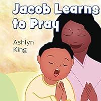 Jacob Learns to Pray 169297145X Book Cover
