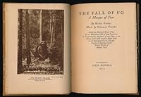 The Fall of Ug. A Masque of Fear. Music by Herman Perlêt. Being the Eleventh Grove Play of the Bohemian Club of San Francisco as Performed by Members of the Club, at the Thirty-sixth Mid-Summer High J B001P75LJ2 Book Cover