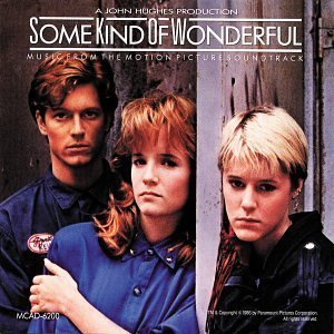 Some Kind of Wonderful: Original Motion Picture Soundtrack by Various Artists, Pete Shelley, Flesh For Lulu, Stephen Duffy Soundtrack edition (1990) Audio CD