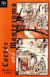 Cort&Atilde;&copy;s and Montezuma (New Directions Classics)