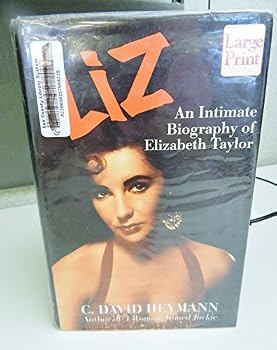 Hardcover Liz: An Intimate Biography of Elizabeth Taylor [Large Print] Book