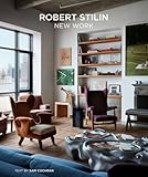 Robert Stilin: New Work―The latest projects by the renowned interior designer exude a casual, comfortable elegance