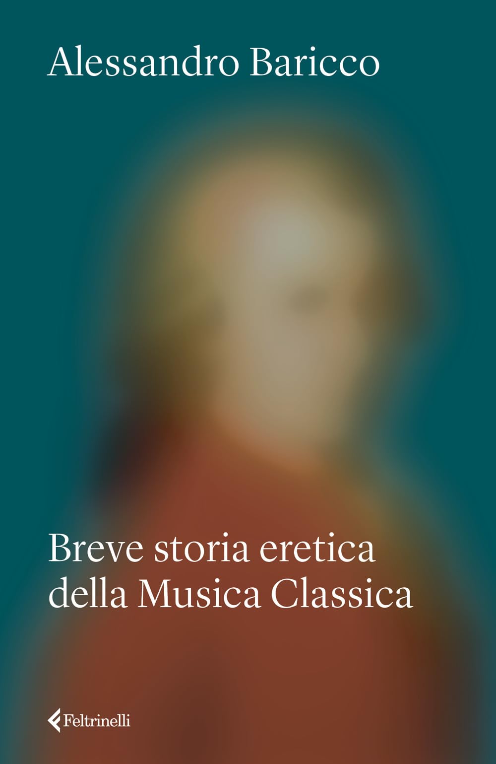 Breve Storia Eretica Della Musica Classica - 4