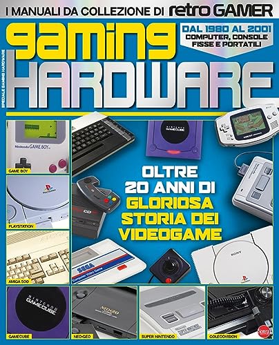 Gaming hardware. I manuali da collezione di Retro Gamer: Vol. 1