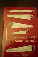 Hand-saw makers of North America 0965371905 Book Cover