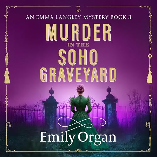 Murder in the Soho Graveyard Audiolivro Por Emily Organ capa
