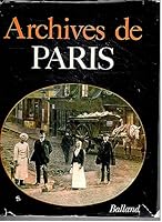 Archives de Paris (Collection Archives de la France) 2715803192 Book Cover