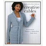 debbie bliss  Creative Cables: 25 Innovative Designs in Debbie Bliss Rialto Yarns (Debbie Bliss Yarn Collections)