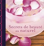  Secrets de beauté au naturel