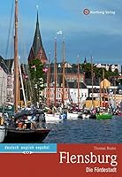 Flensburg - Die Fördestadt: Farbbildband 3831327610 Book Cover