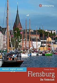 Hardcover Flensburg - Die Fördestadt: Farbbildband [German] Book