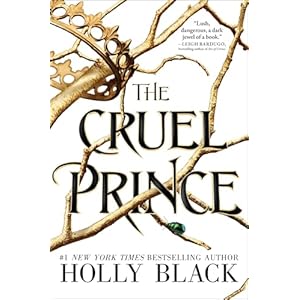 The Cruel Prince (The Folk of the A...
