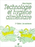 Technologie et hygiène alimentaire, 1er cahier