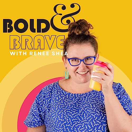 『Bold and Brave with Renee Shea』のカバーアート