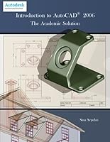 Introduction to AutoCAD 2006: The Academic Solution 0974963011 Book Cover