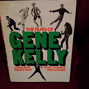 Hardcover The films of Gene Kelly, song and dance man Book