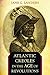ATLANTIC CREOLES IN THE AGE OF REVOLUTIONS
