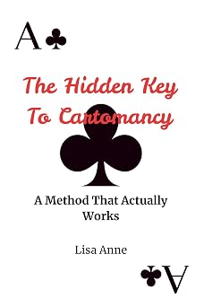 The Hidden Key To Cartomancy A Method That Actually Works The Hidden Key Series