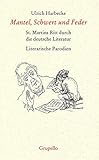 Mantel, Schwert und Feder: St. Martins Ritt durch die deutsche Literatur