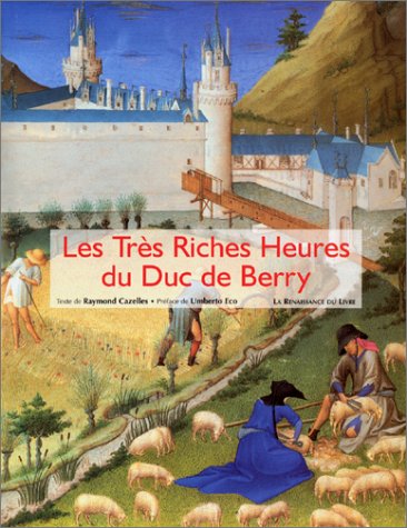 Télécharger Les Très Riches Heures du duc de Berry PDF