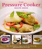 The PRESSURE COOKER Recipe Book 0718156331 Book Cover