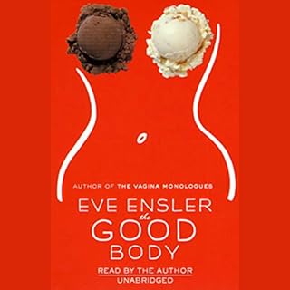 The Good Body Audiolibro Por Eve Ensler arte de portada