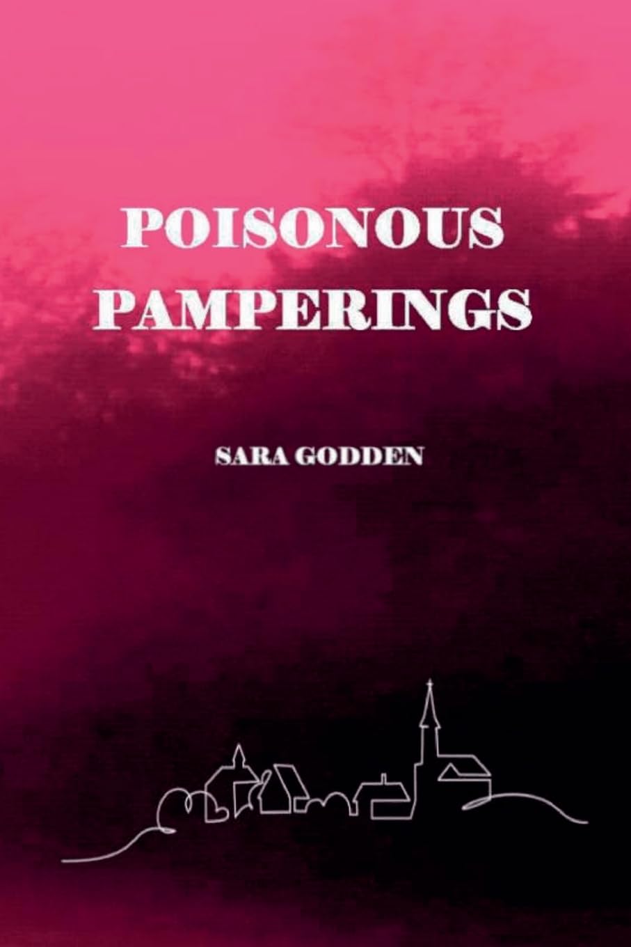 Poisonous Pamperings: 2 (Dee Firth Investigates)