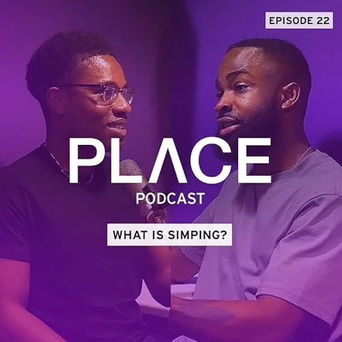 Ep.22 &ndash; What is simping?