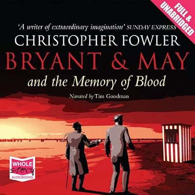 Bryant & May and the Memory of Blood