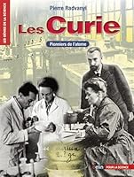 Les Curie. Pionniers de l'atome 2701142245 Book Cover