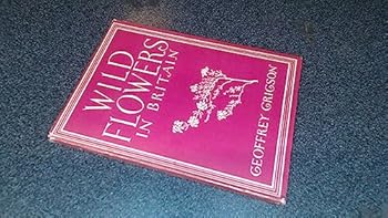 Hardcover Wild Flowers in Britain. Britain in Pictures No 65 Book