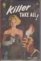 Killer Take All! B000GLQEWQ Book Cover