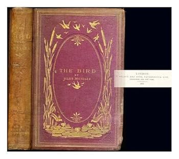 Hardcover The bird / By Jules Michelet. With 210 illustrations by Giacomelli Book