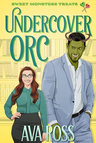 Undercover Orc: Sweet Monster Treats
