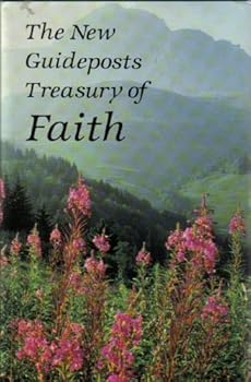 The New Guideposts Treasury of Faith