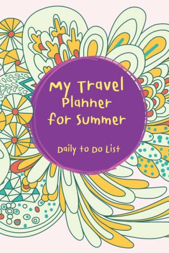 My Travel Planner for Summer Daily to Do List: Journal log book of vacations 2022 for different destinations around the world: Switzerland, Nova Scotia, Rome, Netherlands and much more... image 2