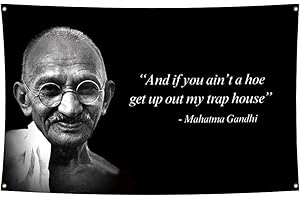 Gandhi Flag If You Ain't A Hoe
