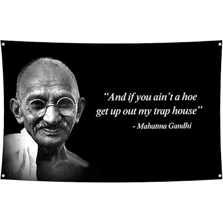 Gandhi Flag If You Ain't A Hoe