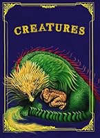 Creatures : A Book of Rhymes About Emotions and Experience for Children and Parents to Read, Talk About and Enjoy Together 0966016610 Book Cover